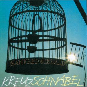 Manfred Siebald - Kreuzschnabel