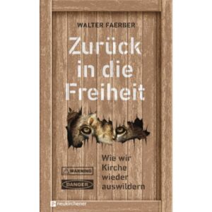 Walter Faerber - Zurück in die Freiheit