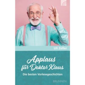 Uli Zeller - Applaus für Doktor Klaus