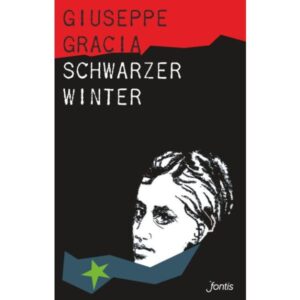 Giuseppe Gracia - Schwarzer Winter