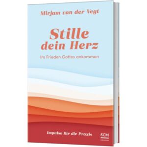 Mirjam van der Vegt - Stille dein Herz