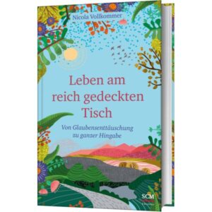 Nicola Vollkommer - Leben am reich gedeckten Tisch