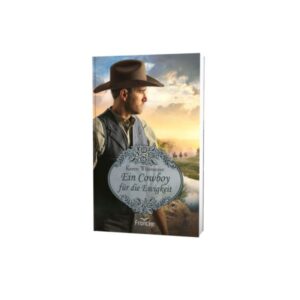 Karen Witemeyer - Ein Cowboy für die Ewigkeit
