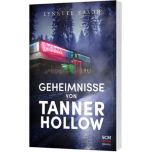 Lynette Eason - Tanner Hollow 3: Geheimnisse von Tanner Hollow