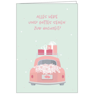 Faltkarte: Hochzeit - Alles Liebe und Gottes Segen zur Hochzeit!