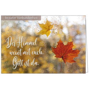 Faltkarte: Trauer - Der Himmel weint mit euch. Gott ist da.