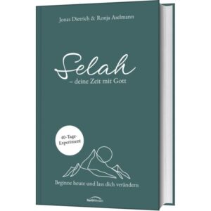 Jonas Dietrich, Ronja Aselmann - Selah: deine Zeit mit Gott