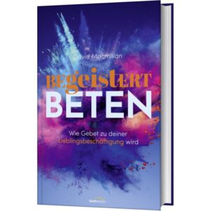 David Macmillan - Begeistert beten
