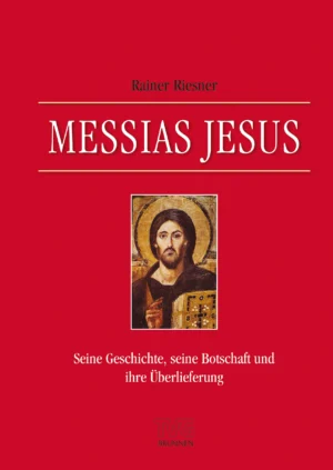 Rainer Riesner - Messias Jesus