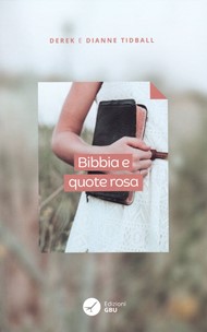 Derek Tidball , Dianne Tidball - Bibbia e quote rosa