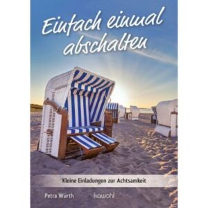 Petra Würth - Einfach einmal abschalten