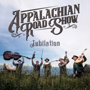 Appalachian Road Show - Jubilation (LP Vinyl)