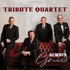 Tribute Quartet - Always Grace