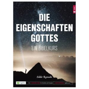 Eddie Rasnake - Die Eigenschaften Gottes