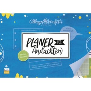 AlltagsKonfetti: Andachten-Planer