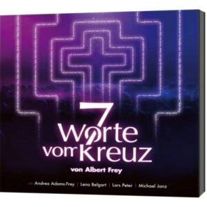 Albert Frey - 7 Worte vom Kreuz (2CD)