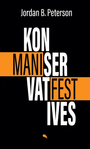 Jordan B. Peterson - Konservatives Manifest