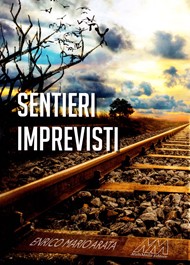 Enrico Arata - Sentieri imprevisti