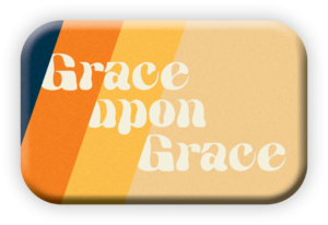 Magnet Mag Blessing: Grace upon grace