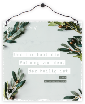 Holzschild quadratisch: Salbung
