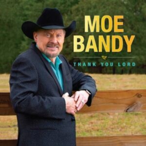 Moe Bandy - Thank You Lord