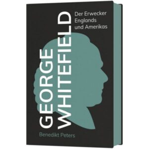Benedikt Peters - George Whitefield