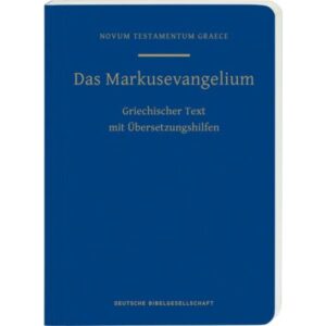 Institut f. Neutestamentl. Textforschung - Das Markusevangelium