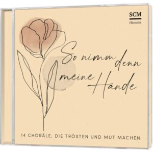 So nimm denn meine Hände (CD)