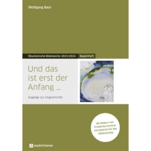 Wolfgang Baur - Und das ist erst der Anfang (Begleitheft)