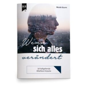 Nicole Sturm - Wenn sich alles verändert
