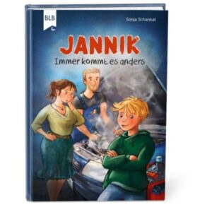 Sonja Schankat - Jannik Band 1: Immer kommt es anders
