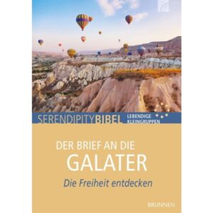 Serendipity Bibel: Der Brief an die Galater