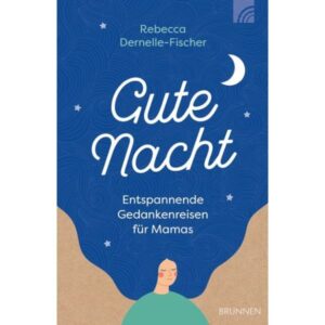 Rebecca Dernelle-Fischer - Gute Nacht
