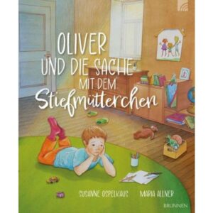 Susanne Ospelkaus, Maria Allner - Oliver und die Sache mit dem Stiefmütterchen