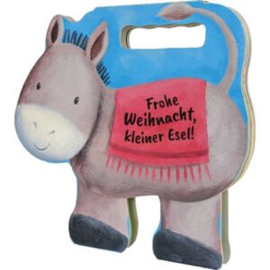 Amanda Gulliver - Frohe Weihnacht, kleiner Esel!