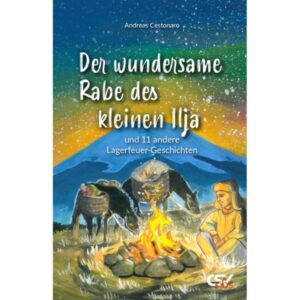 Andreas Cestonaro - Der wundersame Rabe des kleinen Ilja