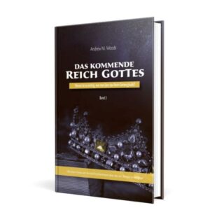 Andrew M. Woods - Das kommende Reich Gottes: Band 3