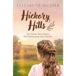 Elizabeth Musser - Hickory Hills