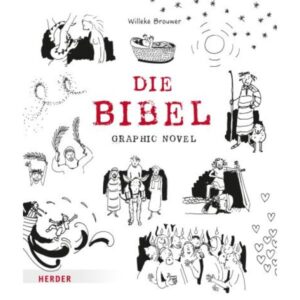 Willeke Brouwer - Die Bibel. Graphic Novel