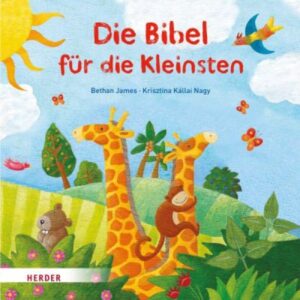 Bethan James, Krisztina Kállai Nagy - Die Bibel für die Kleinsten