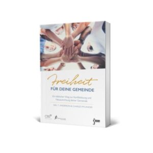 Neil T. Anderson - Freiheit für deine Gemeinde