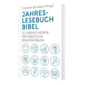 Elisabeth Birnbaum - Jahreslesebuch Bibel