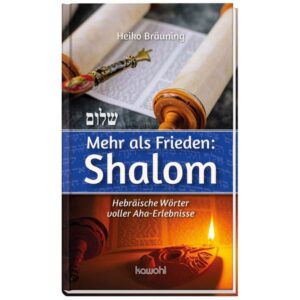 Heiko Bräuning - Mehr als Frieden: Shalom