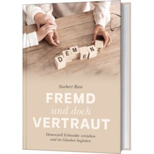 Norbert Rose - Fremd und doch vertraut