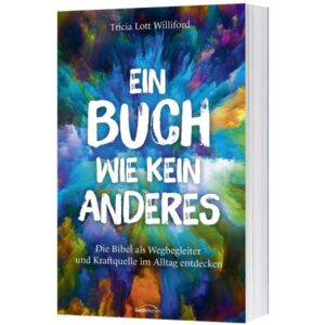 Tricia Lott Williford - Ein Buch wie kein anderes