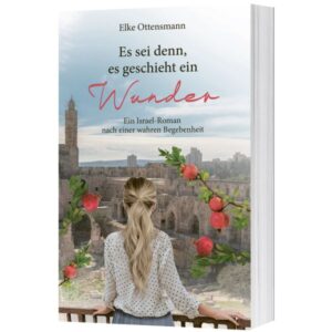 Elke Ottensmann - Es sei denn, es geschieht ein Wunder