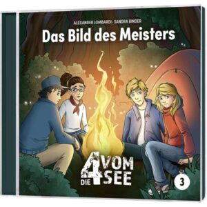 Sandra Binder, Alexander Lombardi - Die 4 vom See Folge 3: Das Bild des Meisters (CD)