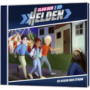 Tobias Schier – Club der Helden Folge 3: Gegen den Strom