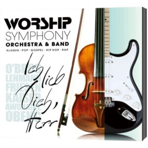 Worship Symphony - Ich lieb dich, Herr