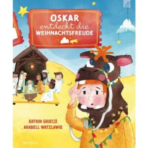 Katrin Grieco. Arabell Watzlawik - Oskar entdeckt die Weihnachtsfreude